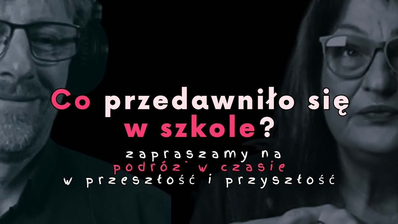8 Klub Rodziców CHAOSU I Co się przedawniło w szkole?