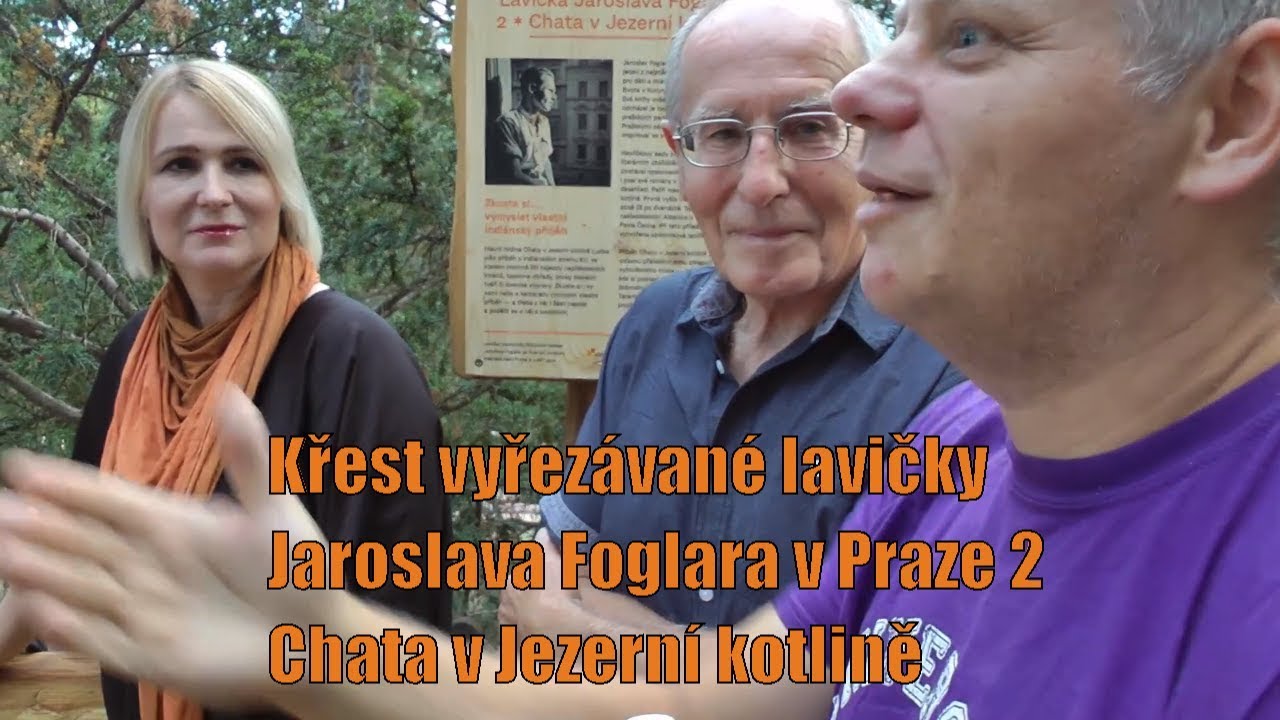 Křest vyřezávané lavičky Jaroslava Foglara v Praze 2 - Chata v Jezerní kotlině