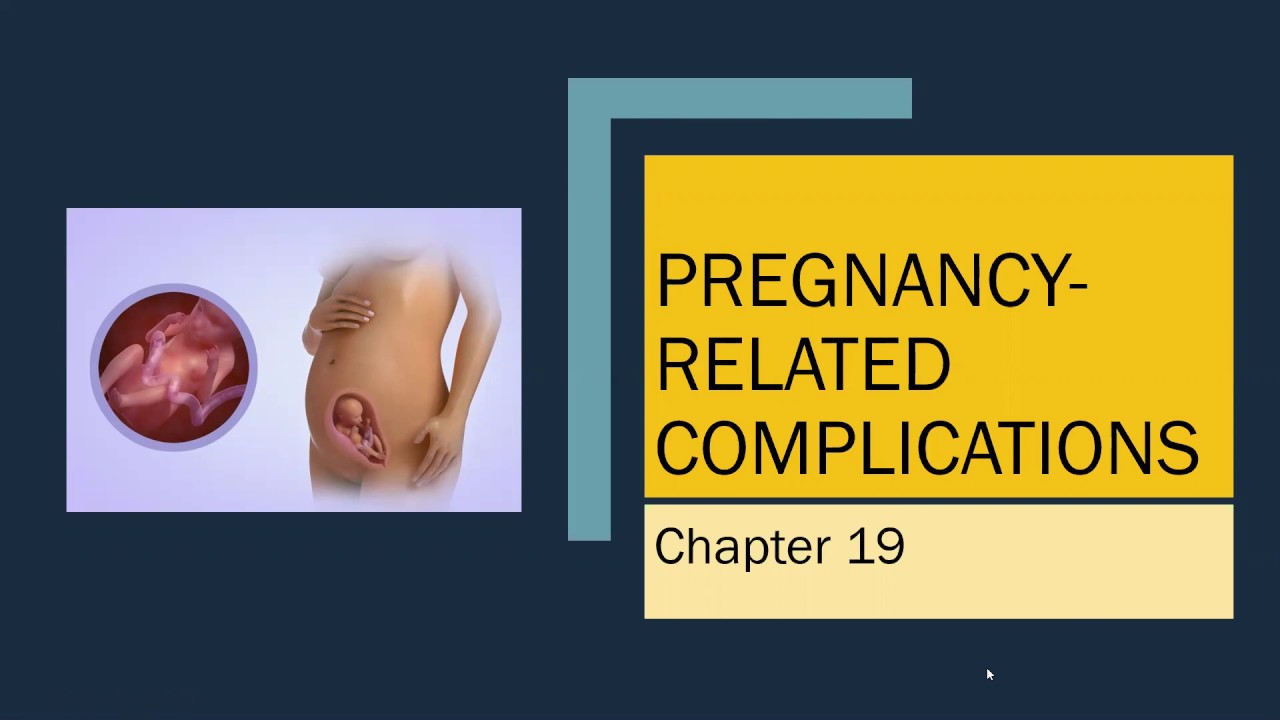 Ricci Ch 19 Pregnancy Related Complications S20