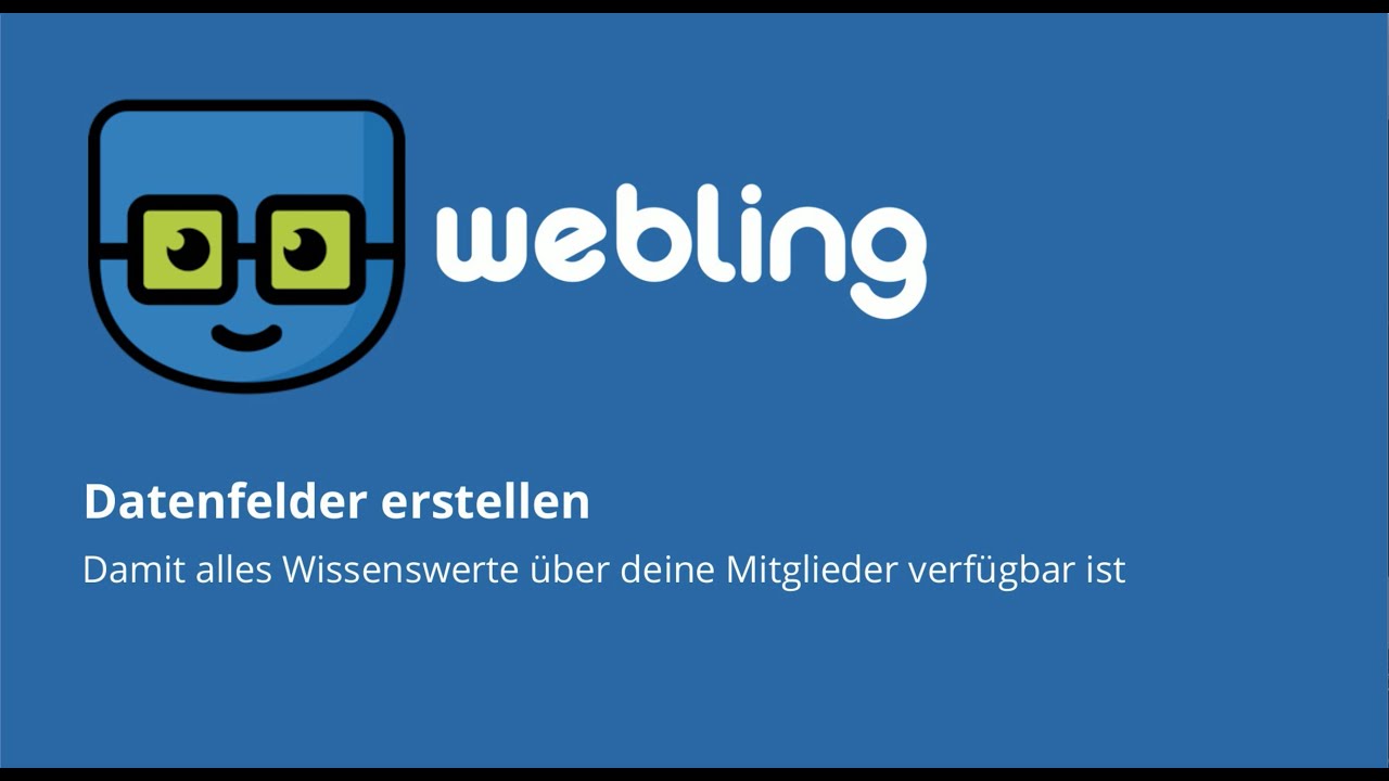 Mitgliederverwaltung Datenfelder &ndash; Webling Erkl&auml;rvideo