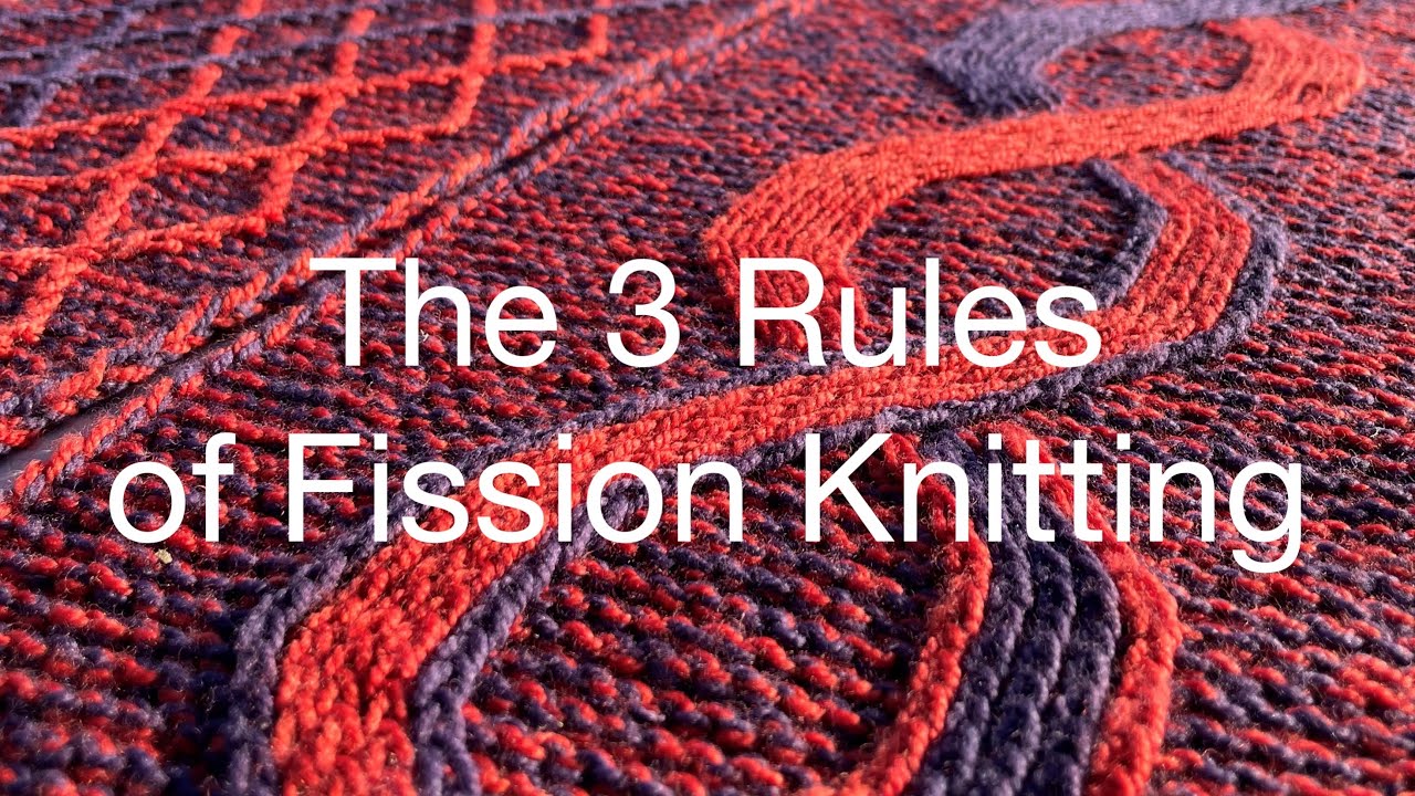 Three Rules of Fission Knitting