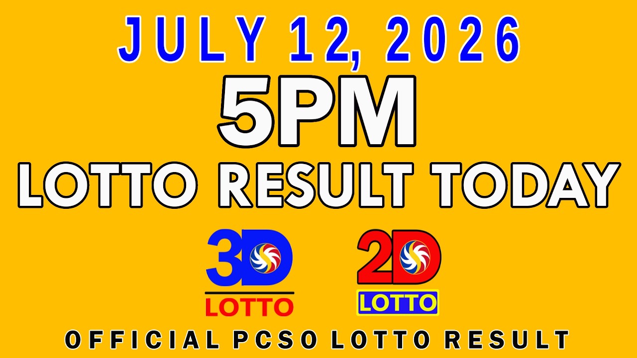 5pm Lotto Result Today July 12 2026 Swertres 3D Lotto Ez2 2D Lotto PCSO
