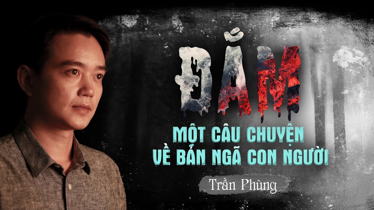 Nghe truyện ma : ĐẮM - Một câu chuyện về bản ngã của con người