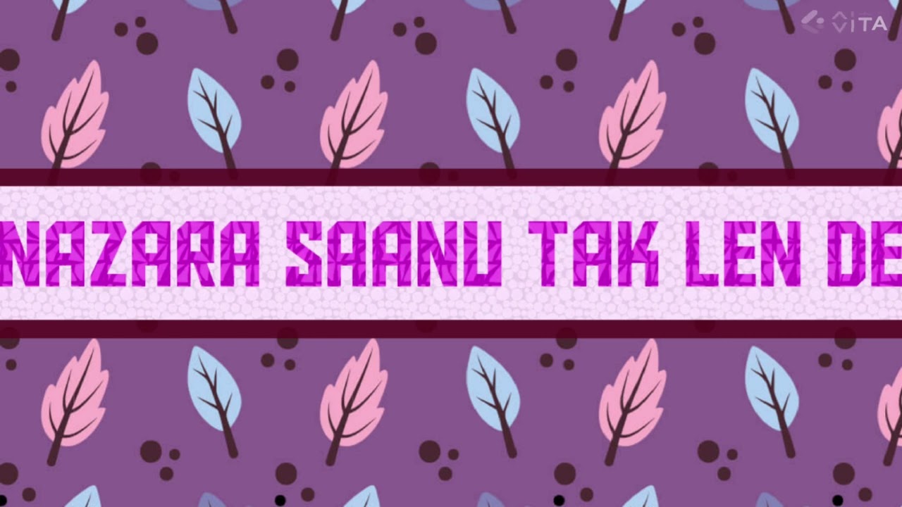 NAZARA SANU TAK LEN DE BY GURUBAKSH JI🙏♥️