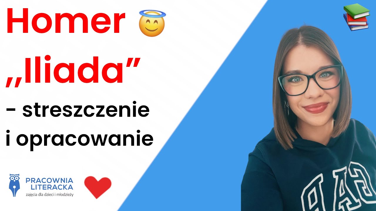Homer „Iliada” - streszczenie i opracowanie w pigułce #matura2024