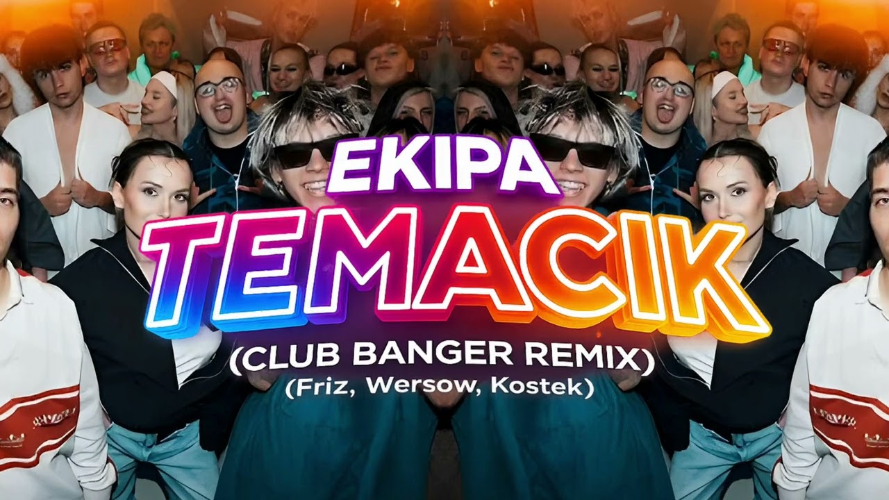 EKIPA - TEMACIK (CLUB BANGER REMIX LEGENDA)