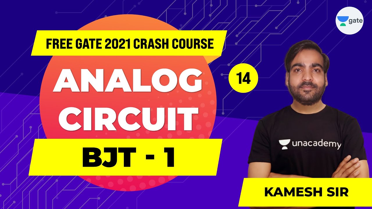 Analog Circuits | BJT - 1 | Lec 14 | GATE 2021 (EE,ECE) Free Crash Course