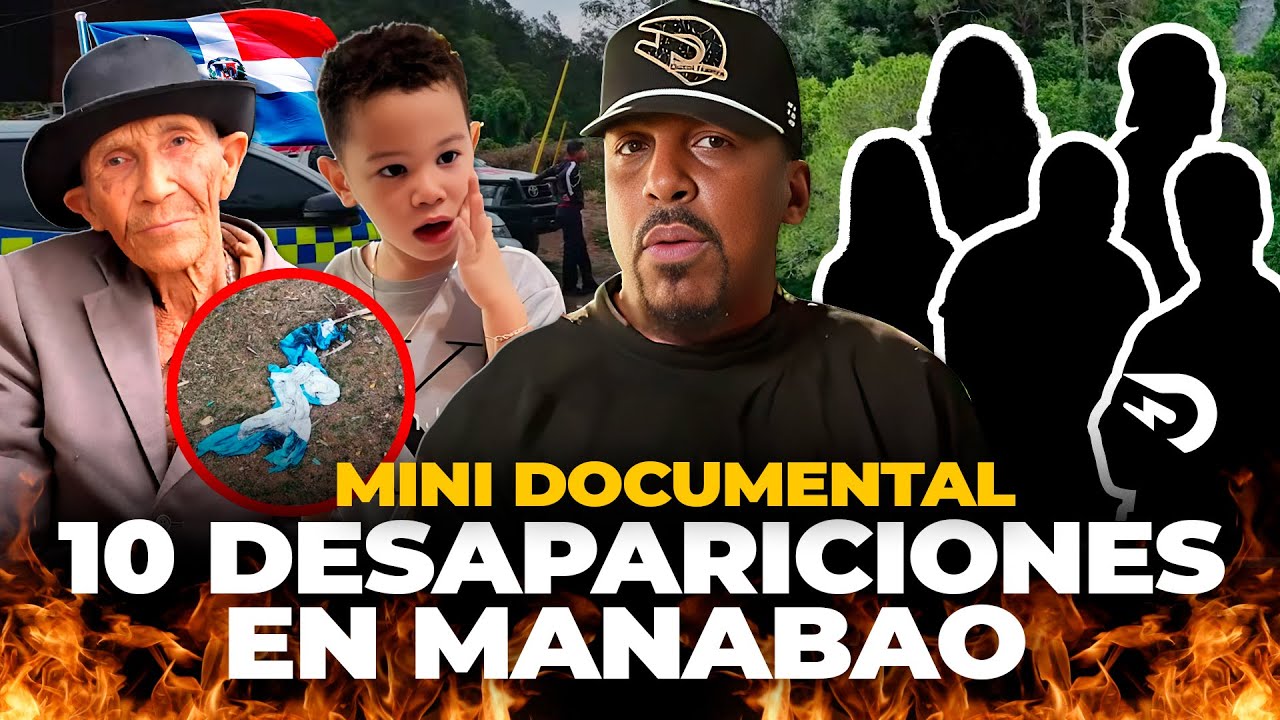 MINI DOCUMENTAL: 10 DESAPARICIONES EN MANABAO 👮🏔️ EL DOTOL NASTRA