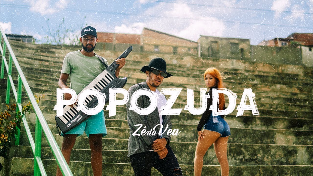 Z&Eacute; DA VEA - POPOZUDA - CLIPE OFICIAL