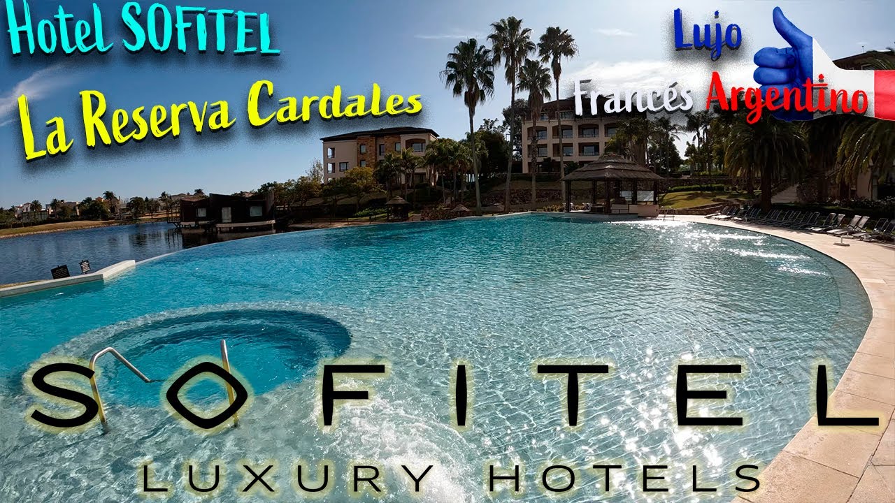 Hotel Sofitel La Reserva Cardales 🌟🌈 💎 Lujo de CARIBE Francés 🇫🇷 🎥