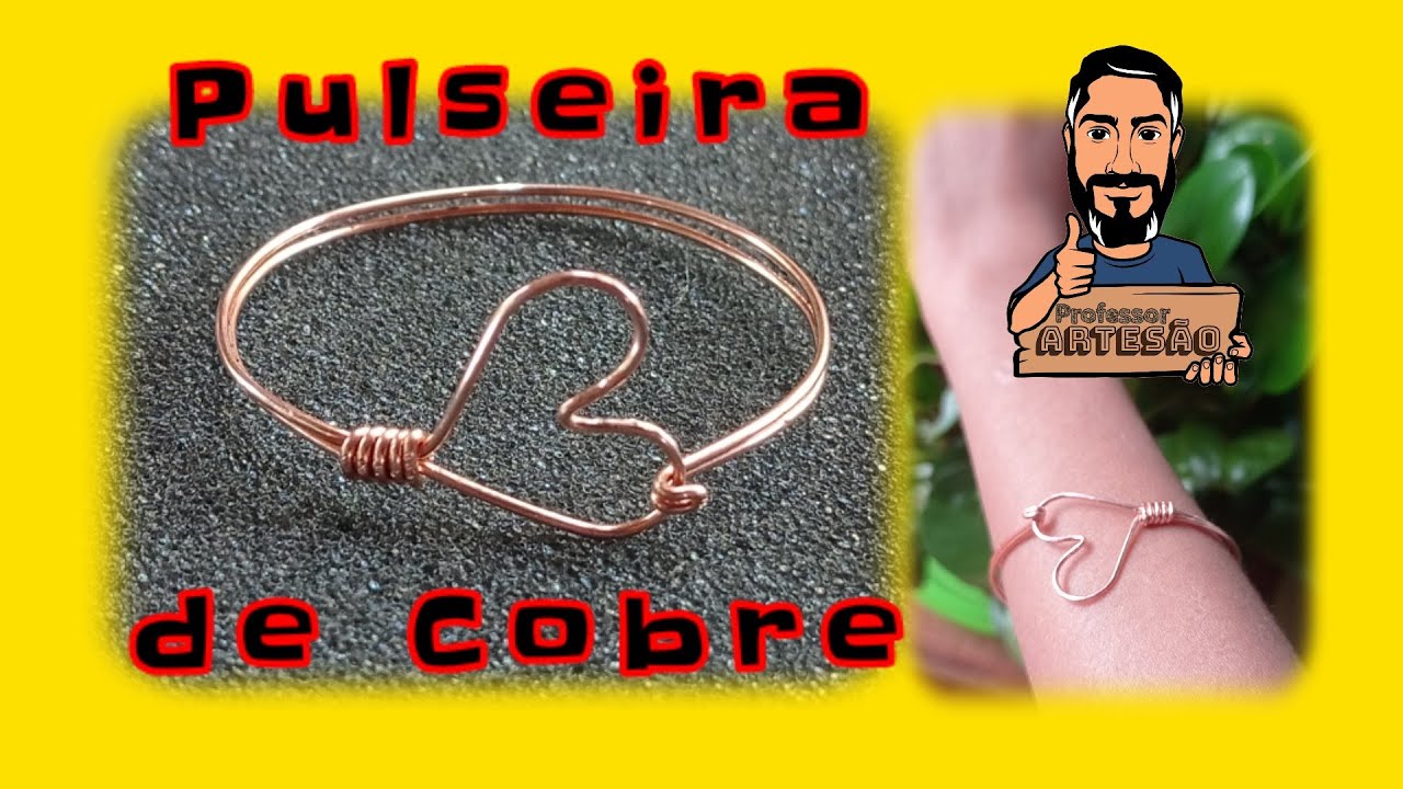 ARTESANATO PARA GANHAR DINHEIRO - Pulseira de Cobre - CORAÇÂO-[PARTE 2]