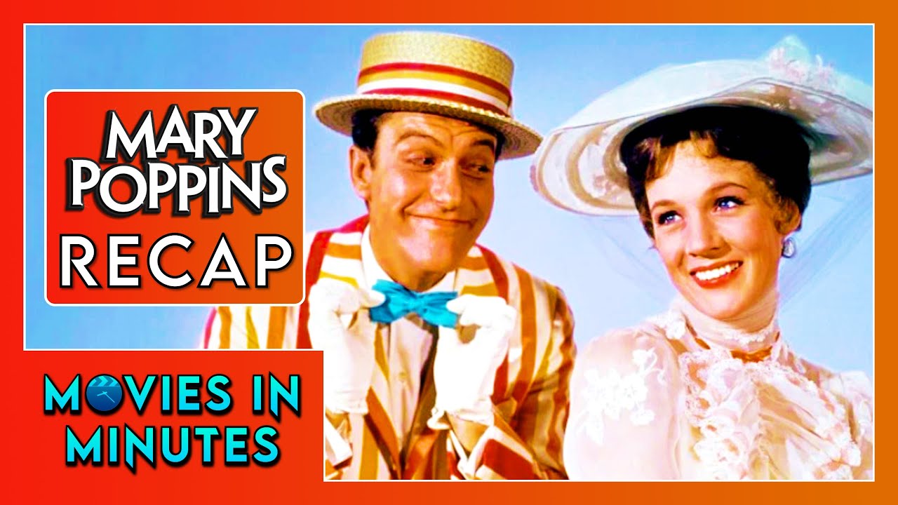Mary Poppins in Minutes | Recap