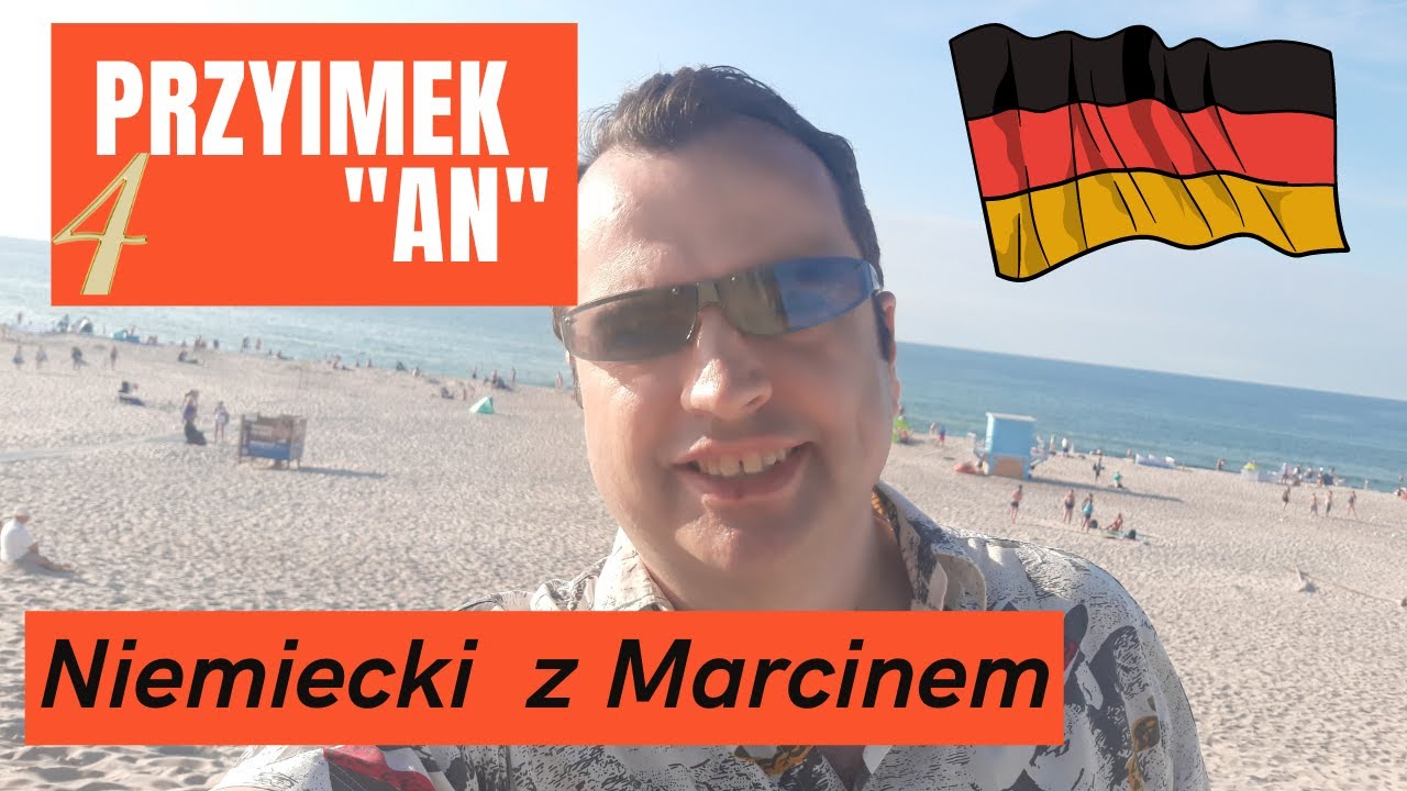 Przyimek AN - kiedy go użyć? I Niemiecki online z Marcinem#odc.4