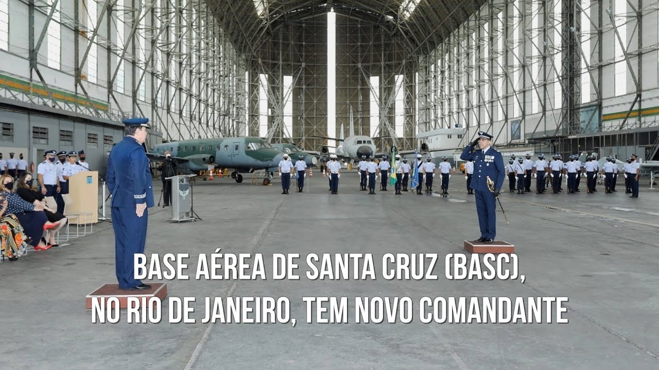Base Aérea de Santa Cruz (BASC), no Rio de Janeiro, tem novo Comandante