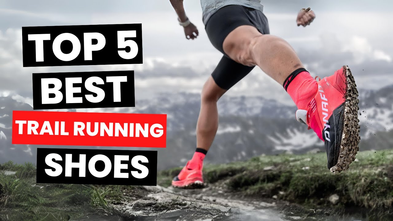 Top 5: Best Trail Running Shoes (2024)