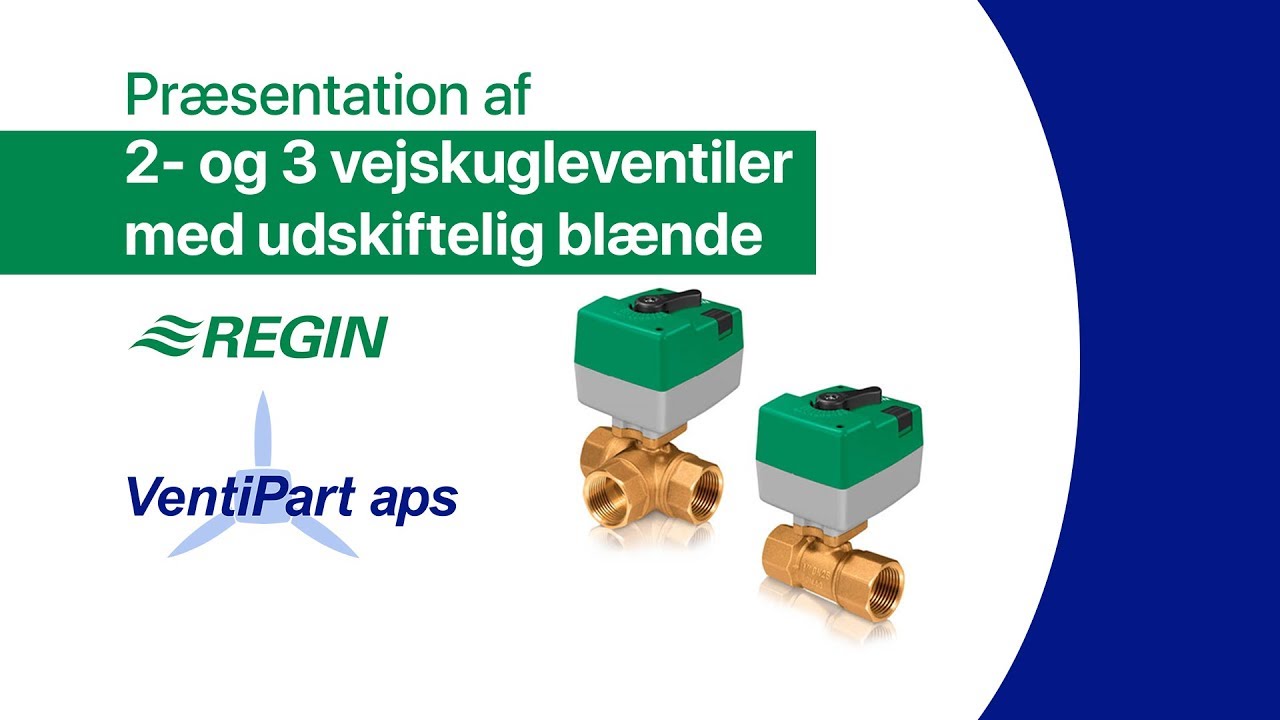 Pr&aelig;sentation af 2- og 3-vejs kugleventiler med udskiftelig bl&aelig;nde