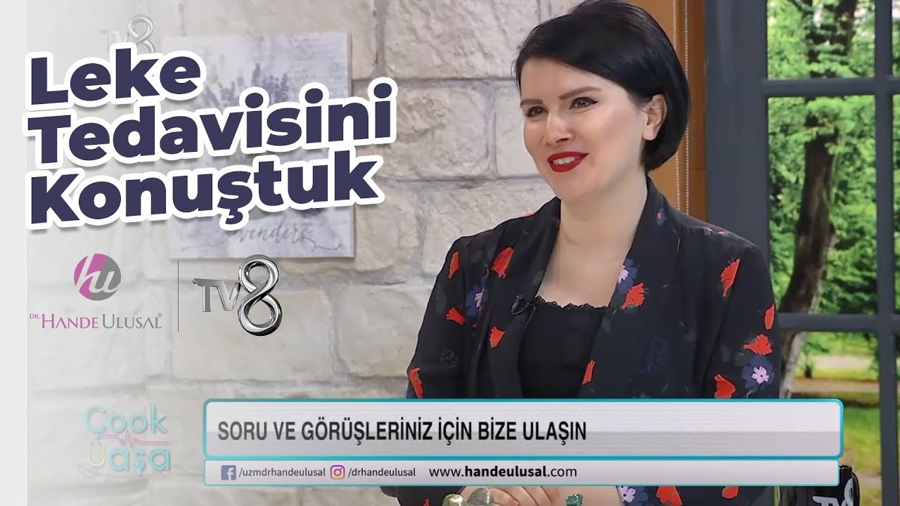 TV8 Çook Yaşa Programında Leke Tedavisini Konuştuk