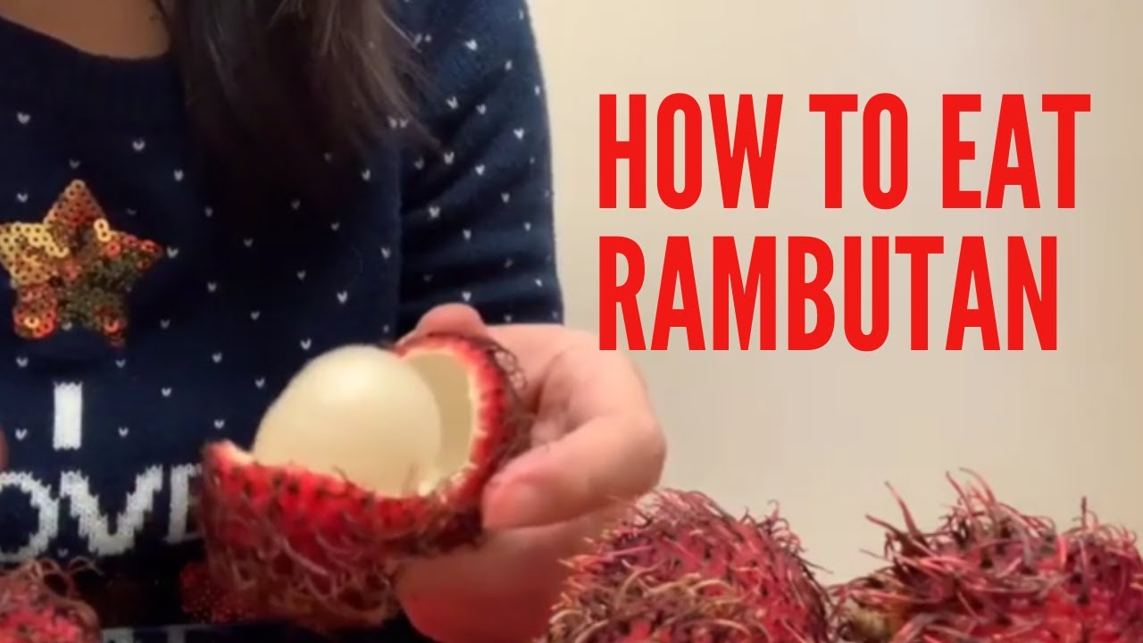 How To Eat Rambutan | How to say Rambutan in Vietnamese
