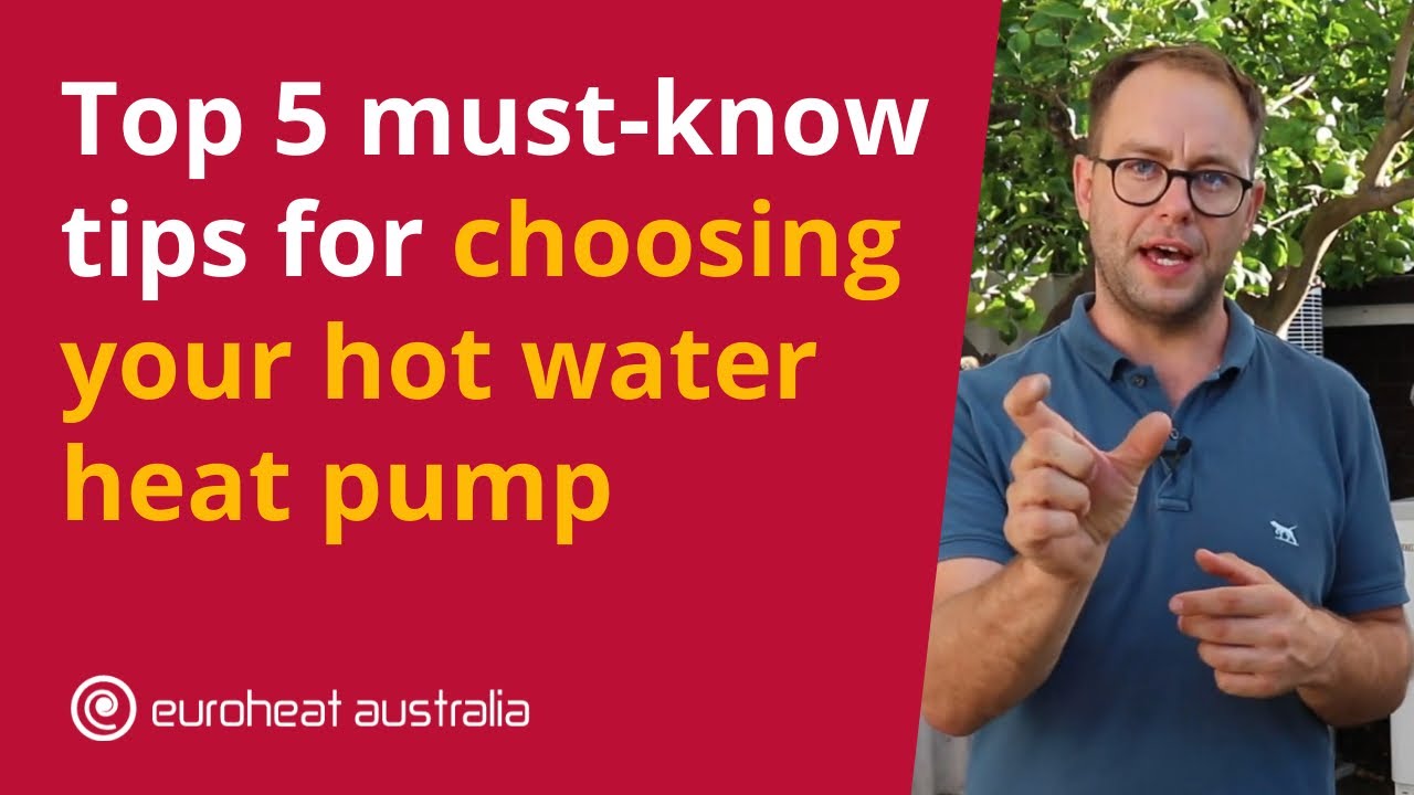 Top 5 Must-Know Tips for Choosing Your Hot Water Heat Pump
