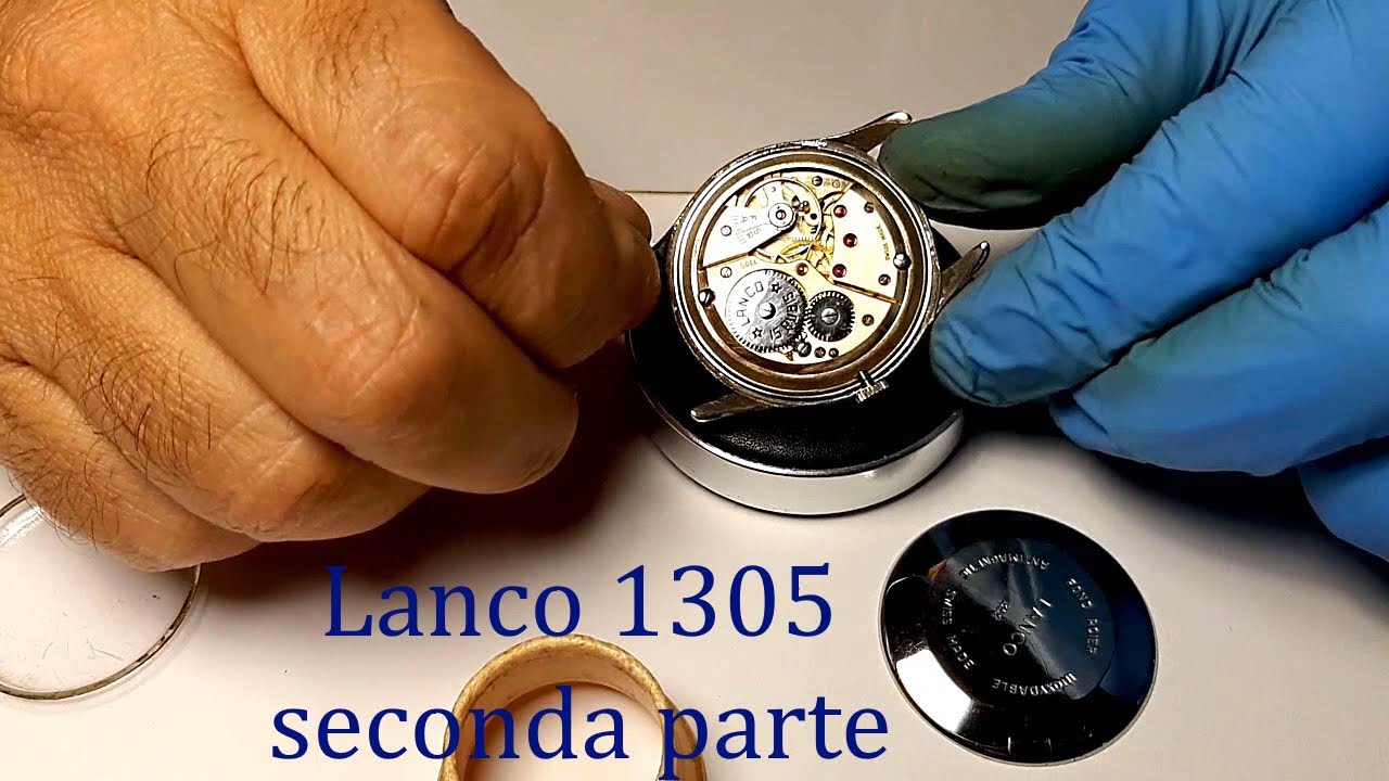 Restauro Orologio Lanco modello 11, calibro Lanco 1305 - TUTORIAL seconda parte