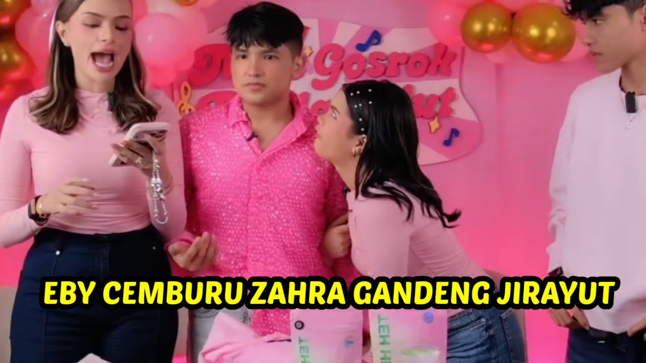 Eby cemburu zahra dekat jirayut