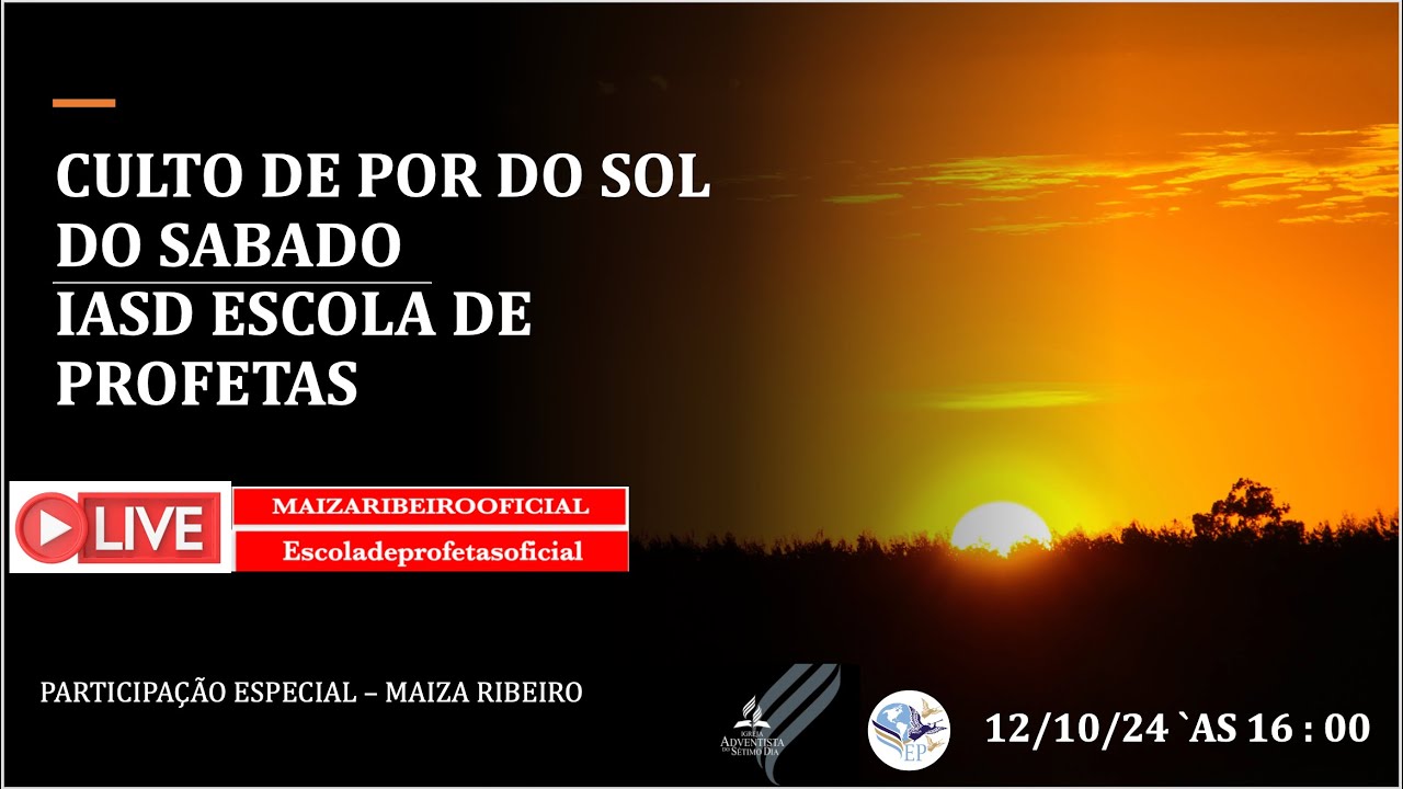 CULTO DE POR DO SOL DA IASD ESCOLA DE PROFETAS