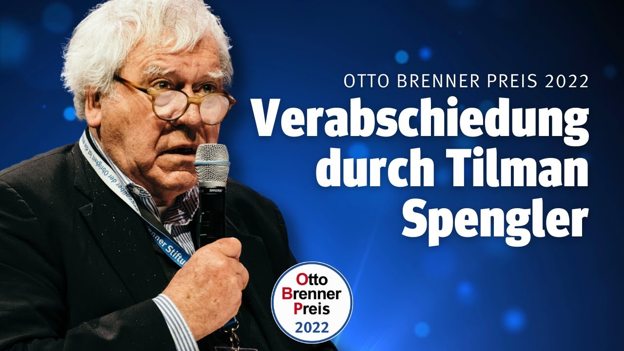Schlussworte von Tilman Spengler @ Verleihung der Otto Brenner Preise 2022