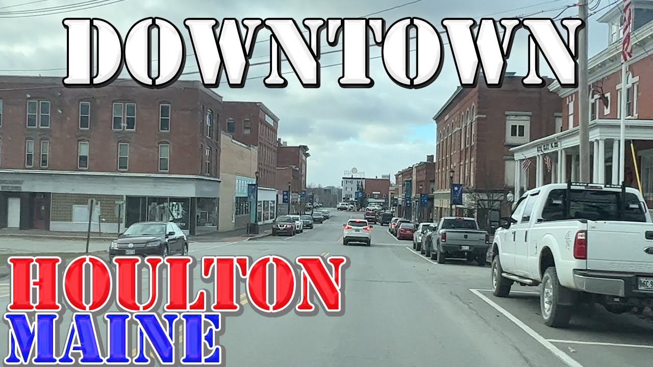 Houlton - Maine - 4K Downtown Drive