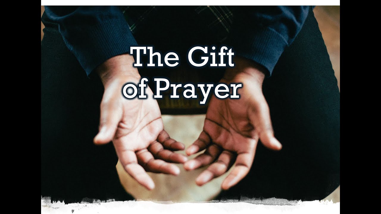 Prayer - A Gift of God in Jesus Christ - Pastor Don Anderson Feb 7, 2026
