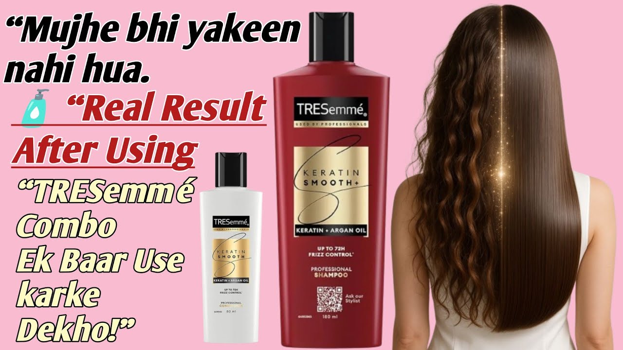 TRESemme' keratin Shampoo Smooth | & TRESemme' Keratin Smooth Condihsner, HONEST Review in Hindi |