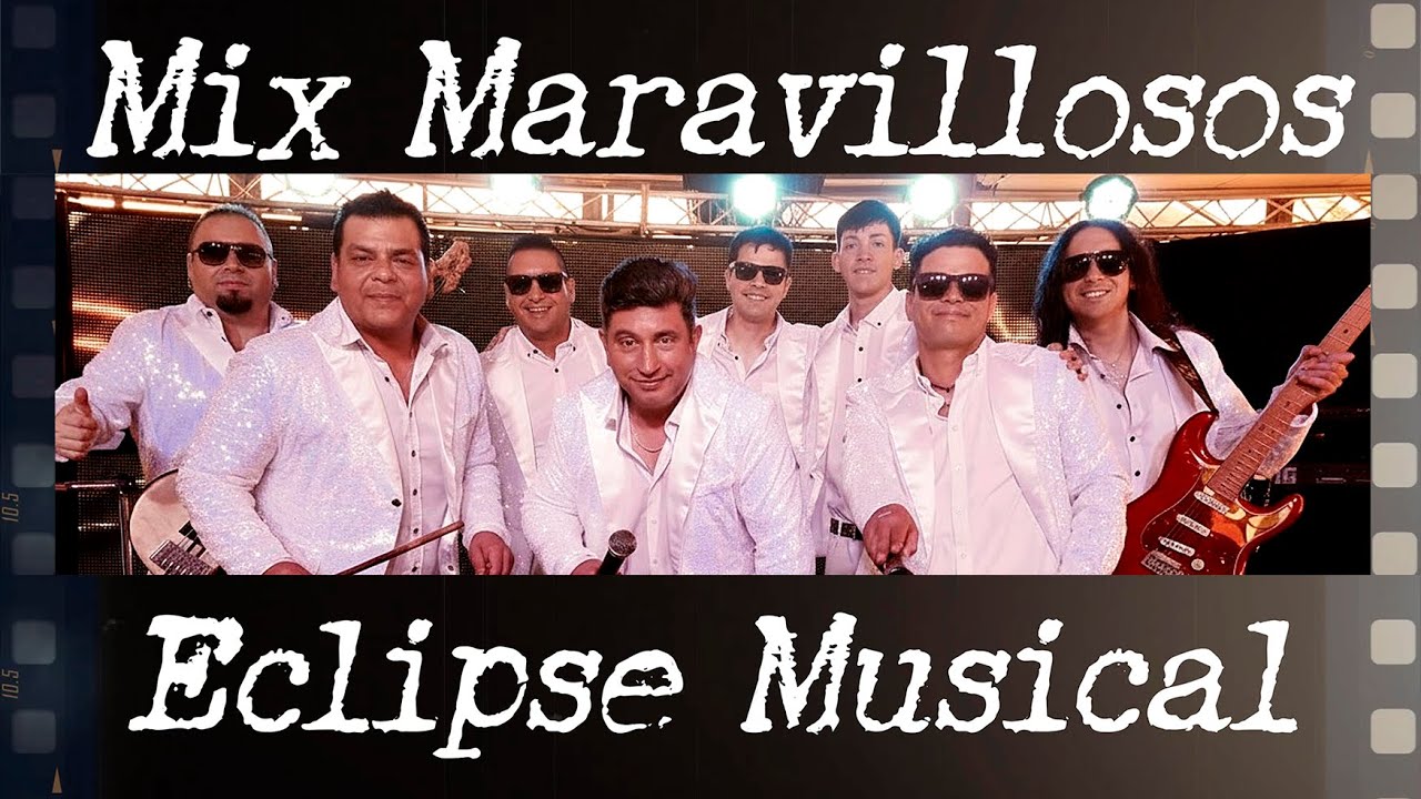 Mix Maravillosos Eclipse Musical 2025