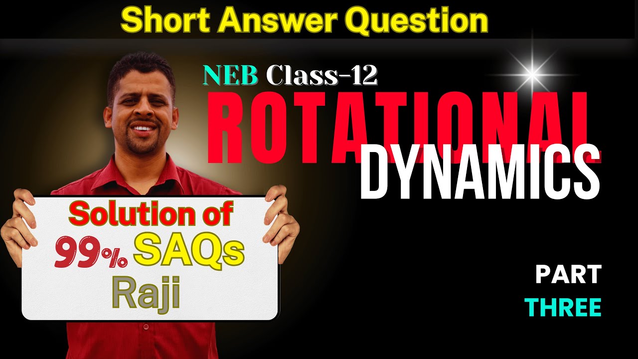 Rotational Dynamics #3🔥 || All Short Answer Questions || Class 12 NEB || Easy Physics