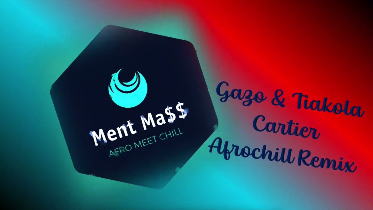 Cartier - Tiakola & Gazo (Afrochill Ment Ma$$ Remix)