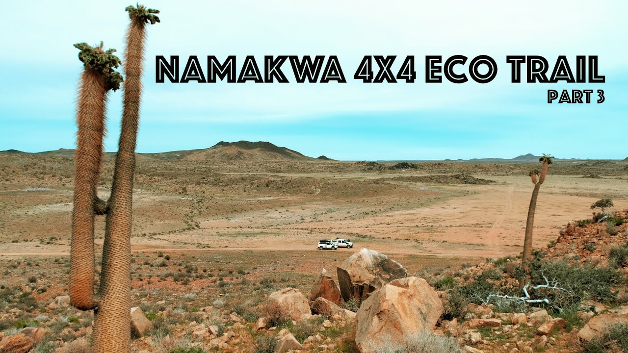 Namakwa 4x4 Eco Trail - Part 3