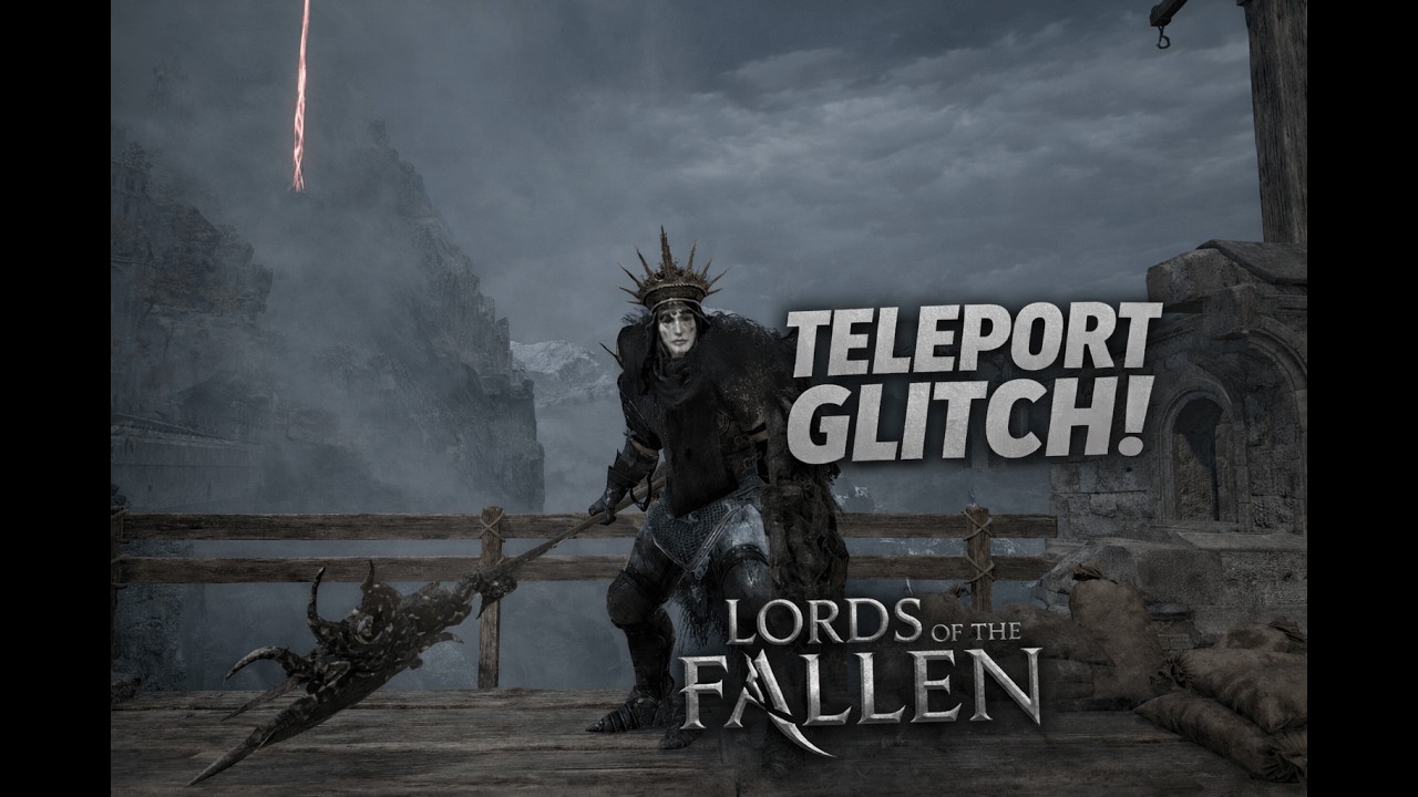 Lords of the fallen teleport glitch