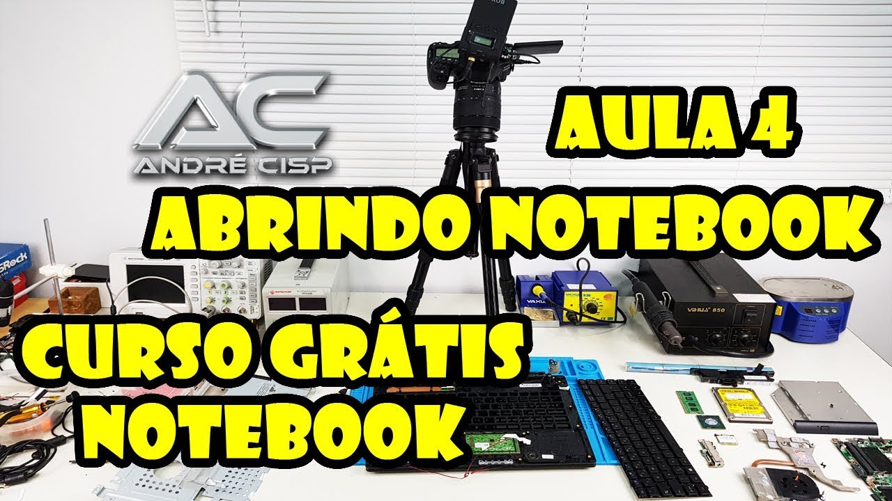 CURSO GRÁTIS MANUTENÇÃO EM NOTEBOOK - AULA 4 COMO ABRIR UM NOTEBOOK