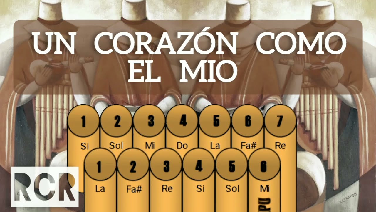 Un corazón como el mio. TUTORIAL para zampoña