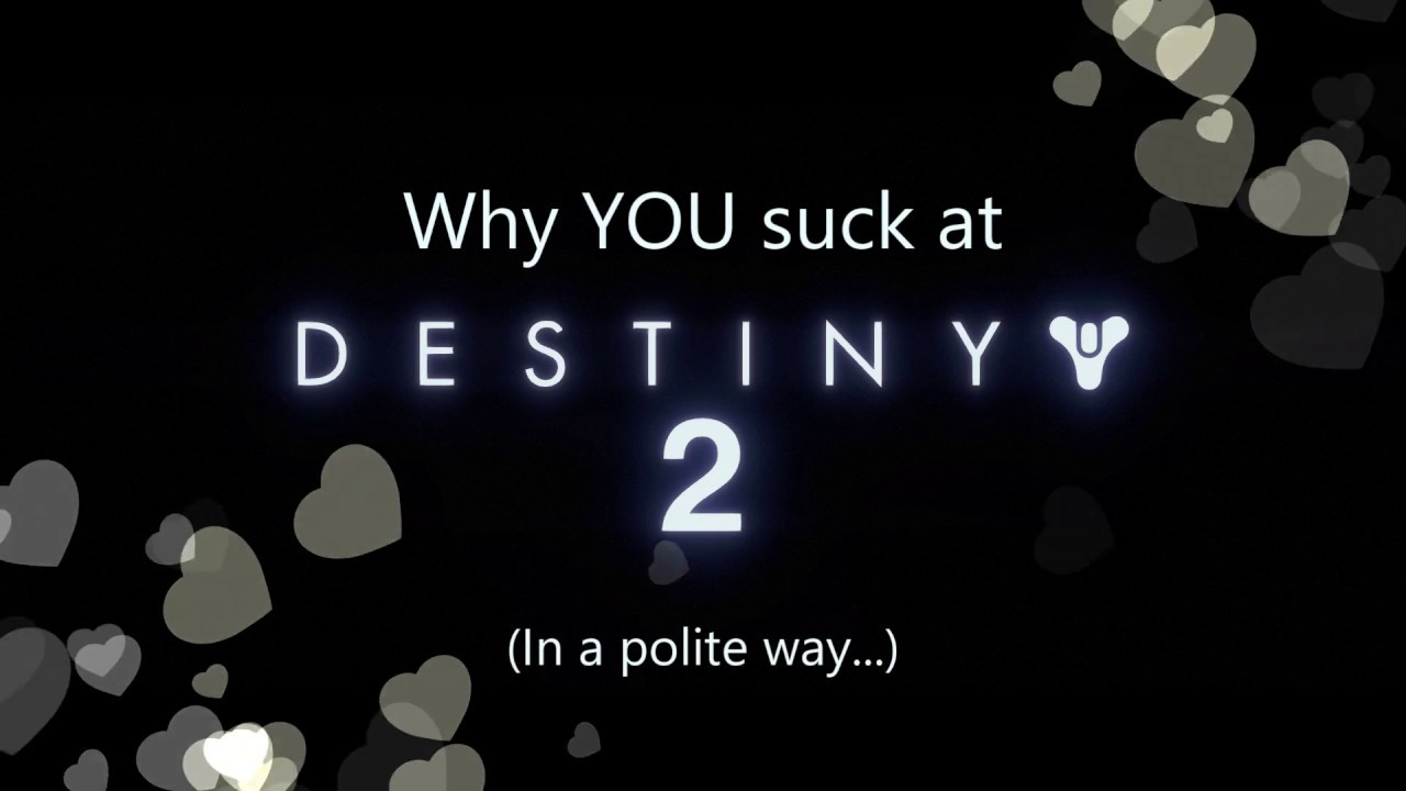 Why You Suck at Destiny 2: Movement