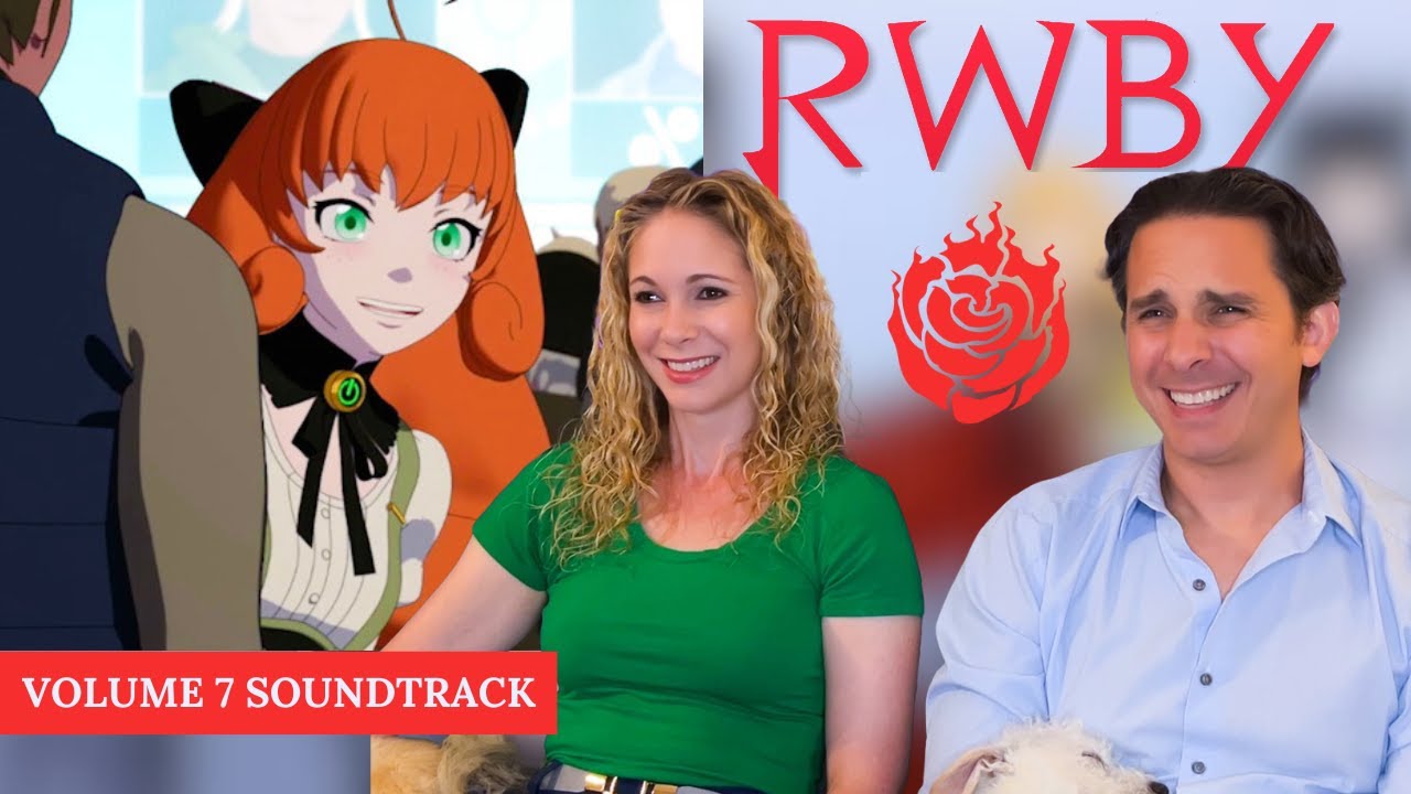 RWBY Volume 7 Soundtrack Reaction