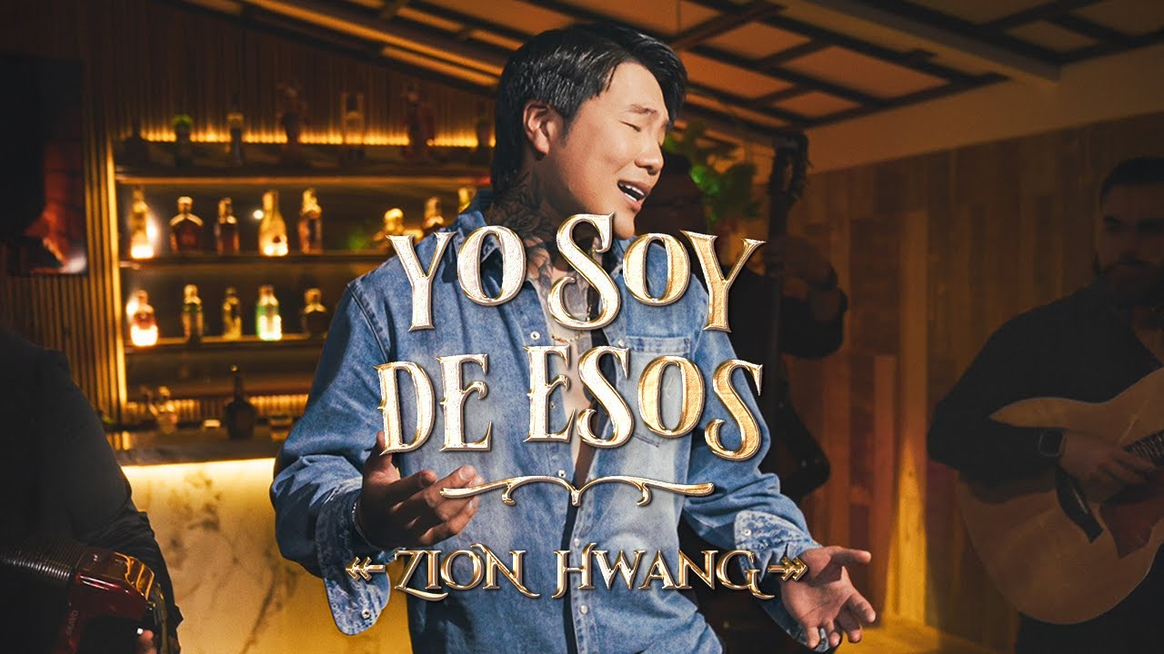 Yo Soy de Esos - Zion Hwang
