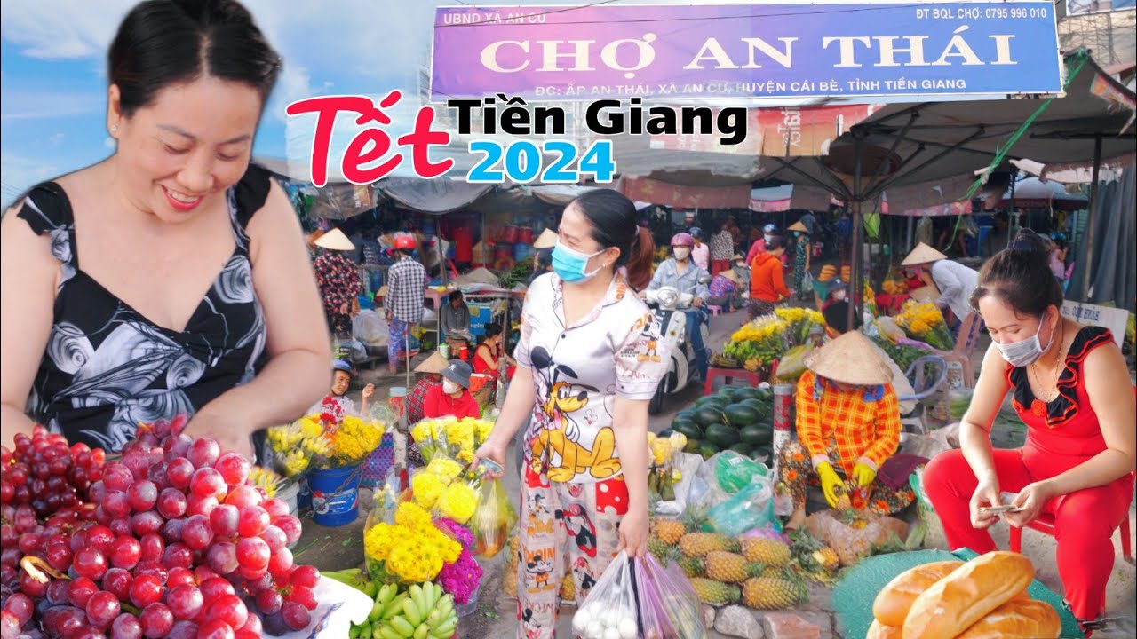 Tết quê hoa quả giá cực rẻ Chợ An Thái Cái Bè Tiền Giang tết Giáp Thìn 2024