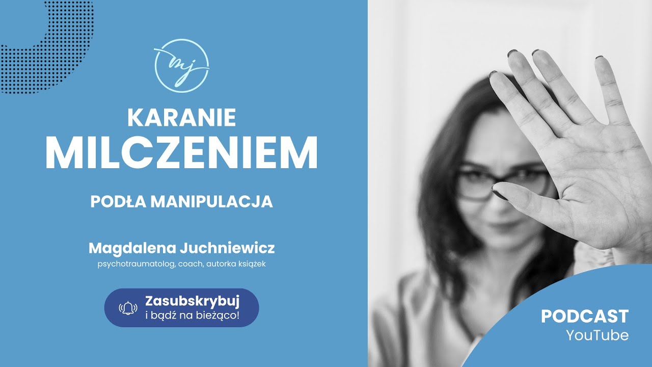 KARANIE MILCZENIEM - podła manipulacja [PODCAST]