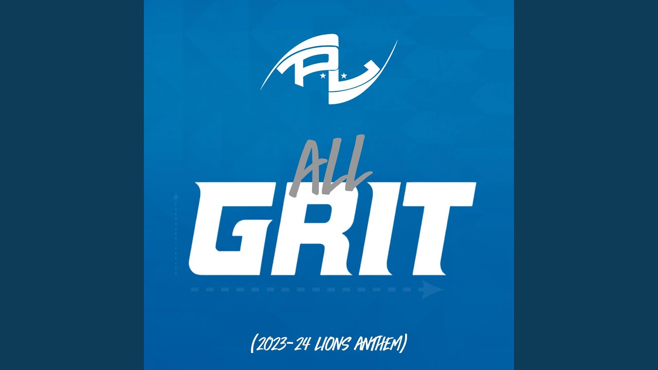 All Grit (Lions Kickoff Anthem)