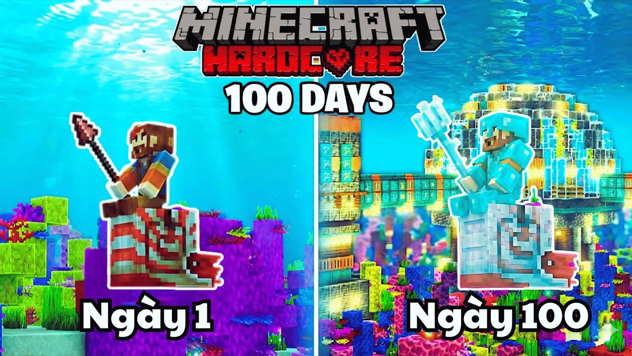 TÔI ĐÃ SINH TỒN 100 NGÀY XÂY DỰNG MỘT LÂU ĐÀI THỦY CUNG DƯỚI NƯỚC TRONG - MINECRAFT HARDCORE