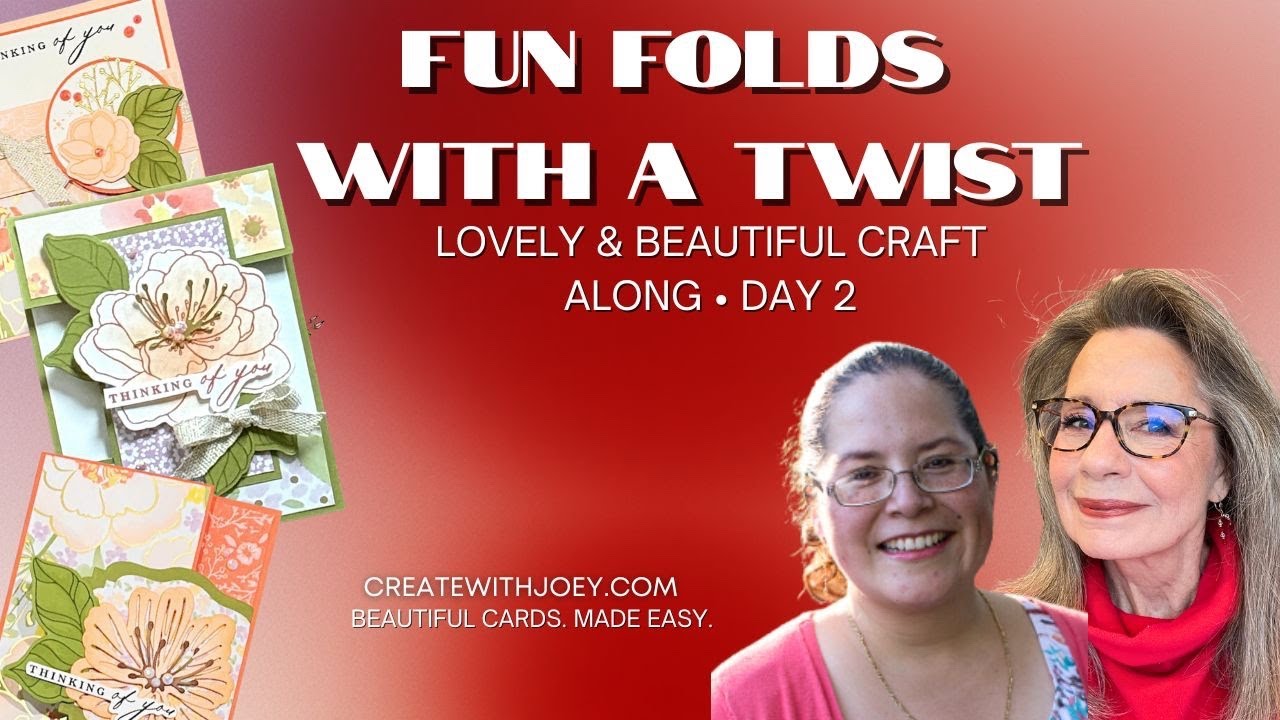 Fun Folds with a Twist | Easy Interactive Cards | Lovely & Beautiful Craft Along – Day 2