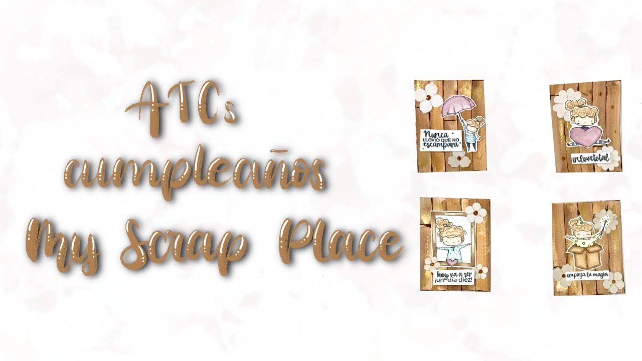 Globleland - TUTORIAL MANUALIDADES - ATCs por el cumpleaños de My Scrap Place