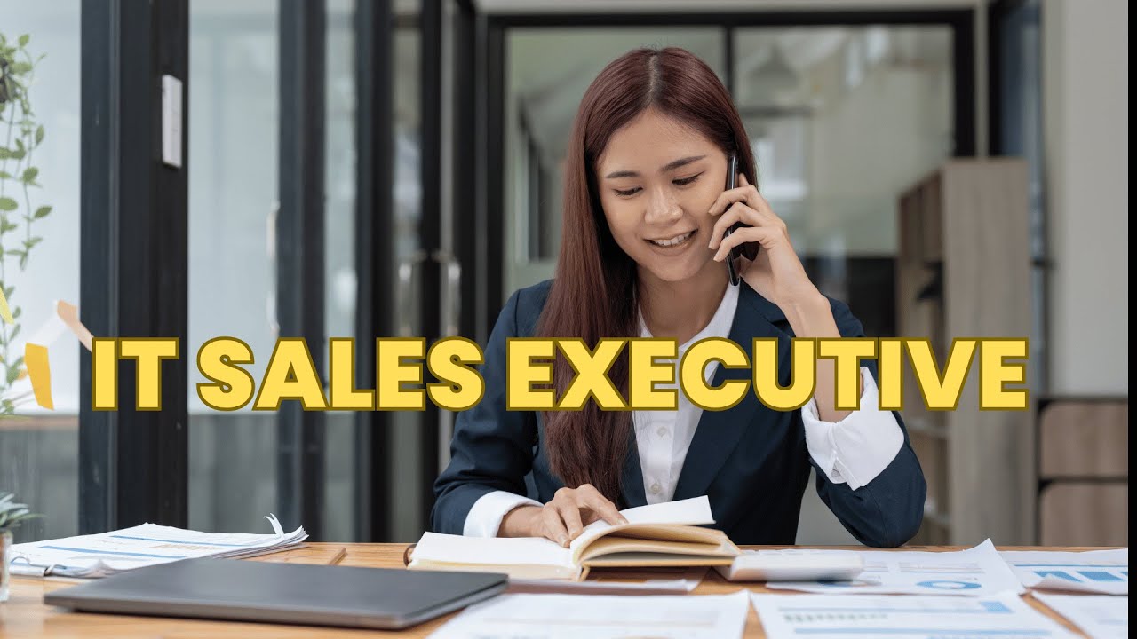 What is the role of a IT Sales Executive ? | Career Guide - Job Description - Responsibilities