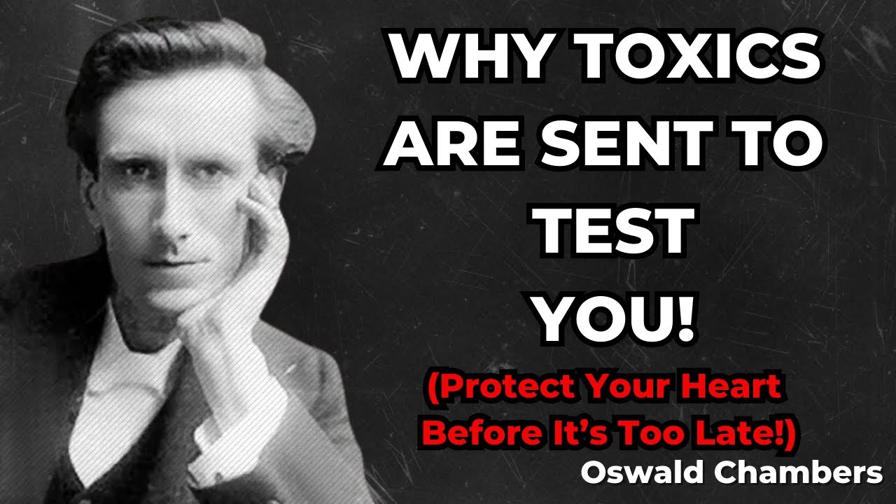Why God Places You in Toxic Families &mdash; Hidden Purpose Revealed | Oswald Chambers Sermon