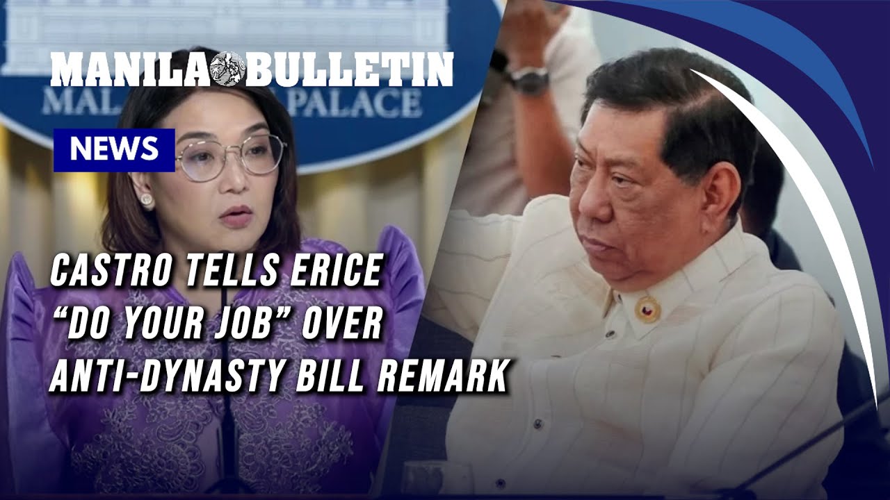 Castro tells Erice “Do your job” over anti-dynasty bill remark
