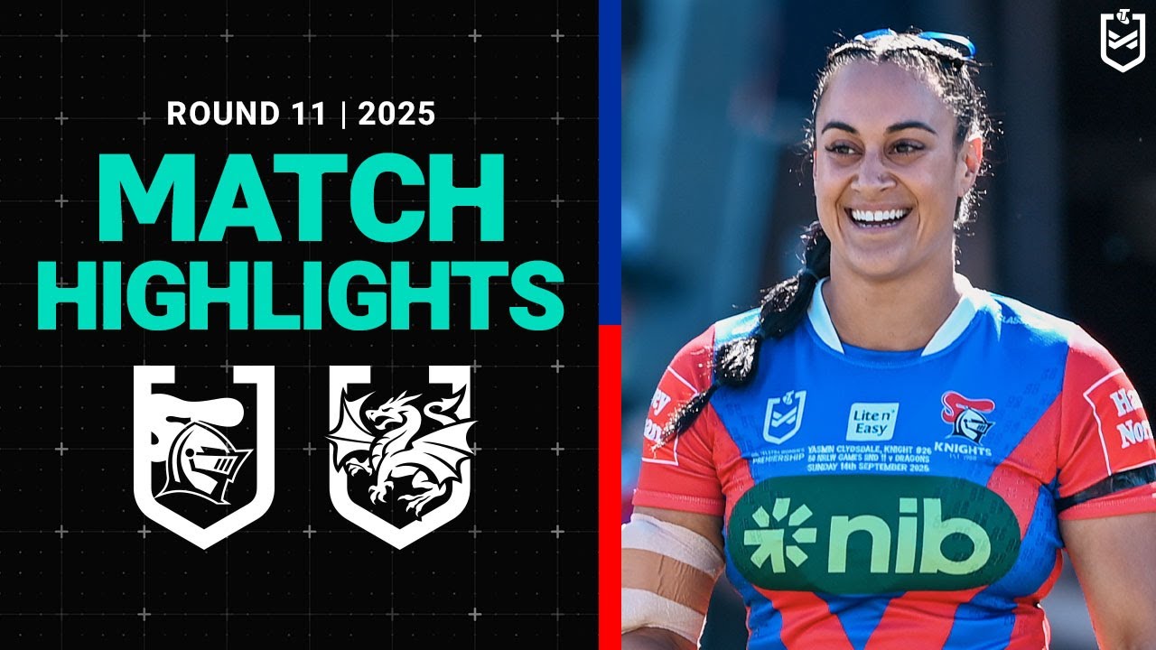 2025 NRLW Match Highlights | Knights v Dragons | Round 11